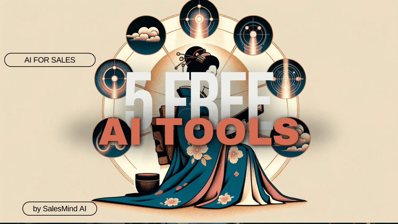 5 Free AI Tools to Supercharge Your Sales