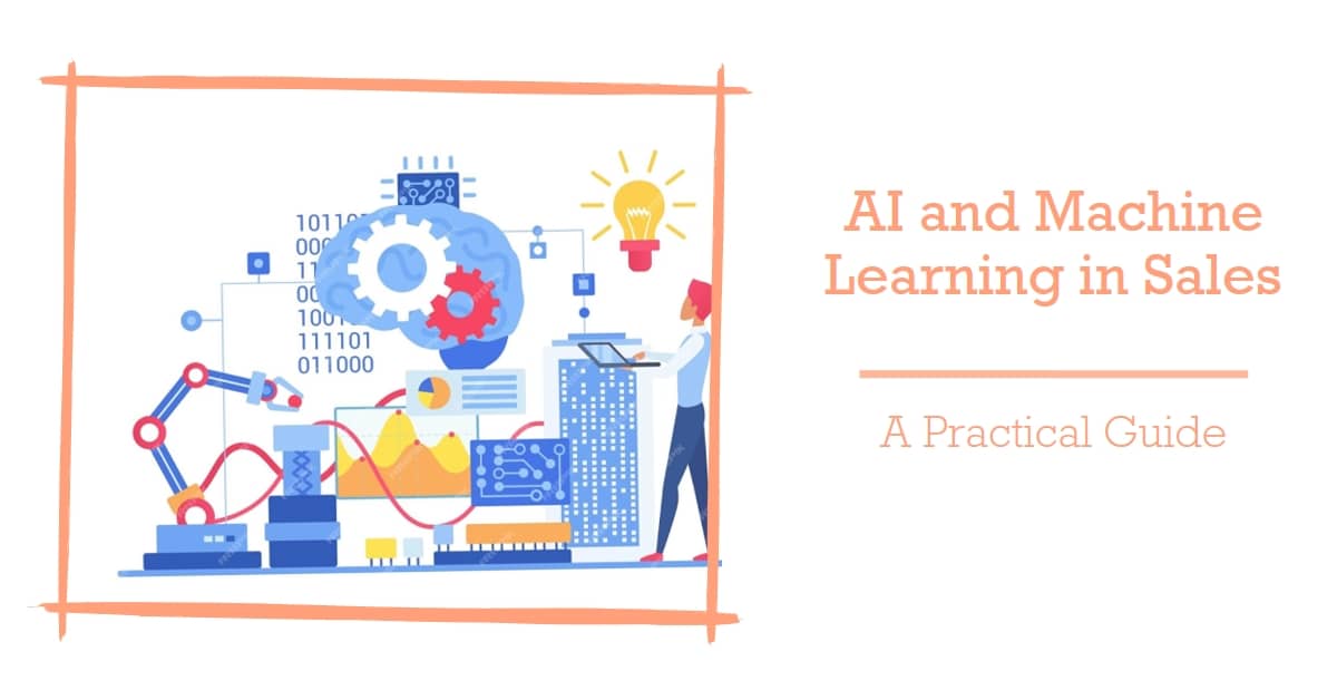 The Role of AI and Machine Learning in Sales